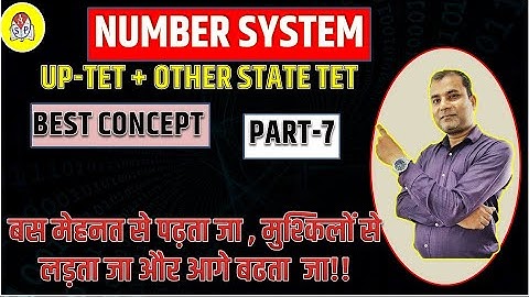 Number system | Part -7 | संख्या पद्धति | full concept | by Shriram sir