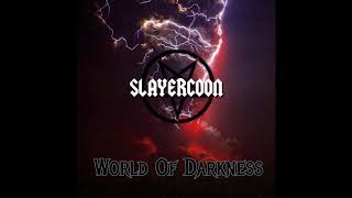 Slayercoon - World of Darkness (Full Album)