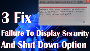 Failure To Display Security And Shut Down Options In Windows 10 - 3 Fix How To