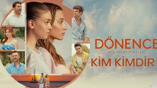 Dönence Di̇zi̇si̇ Ki̇m Ki̇mdi̇r ?