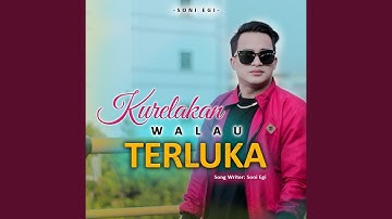 Kurelakan Walau Terluka