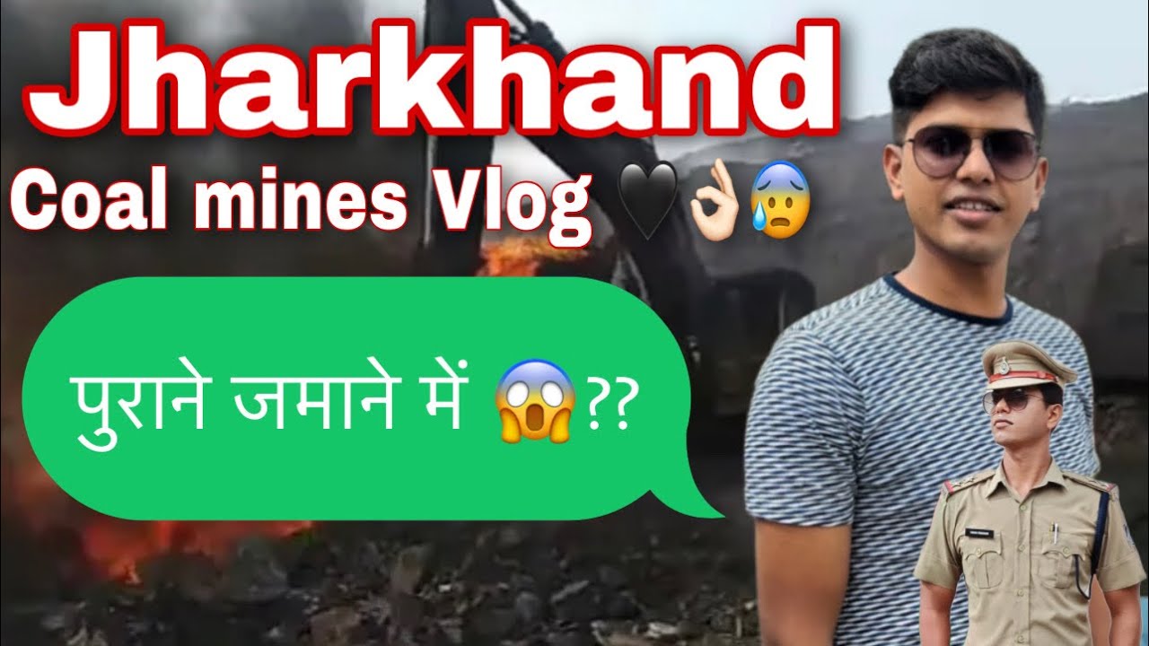 vlog from coal mines Dhanbad JHARKHAND 🔥🙌🏻 - YouTube