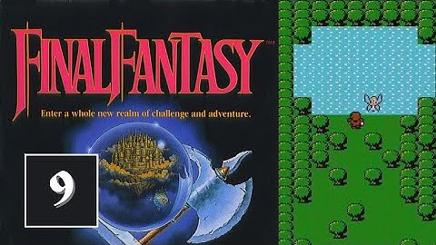 Final Fantasy (NES) Walkthrough Part 9 - Bottle Oxyale | No Commentary