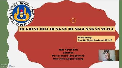 REGRESI MRA DENGAN MENGGUNAKAN STATA Oleh Nike Yenita Fitri