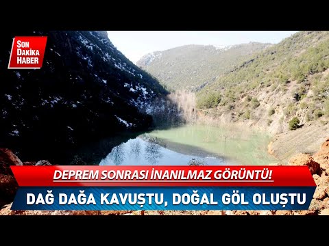 Deprem Sonrası İnanılmaz Görüntü! Dağ Dağa Kavuştu, Doğal Göl Oluştu