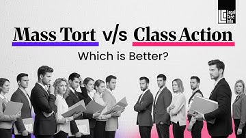 Mass Tort or Class Action? | Real Examples Inside