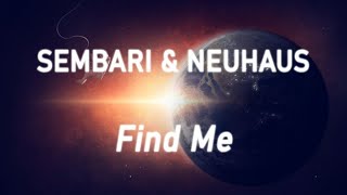 Sembari & Neuhaus - Find Me