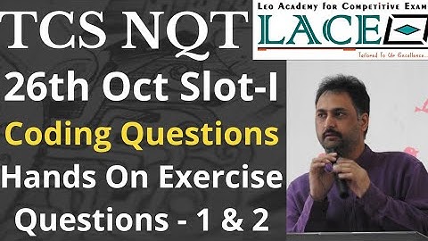 TCS NQT 26 Oct Slot-I Coding & Hands On Exercise Real Questions