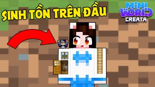 SINH TỒN TRÊN ĐẦU MÈO SIMMY TRONG Miniworld !!