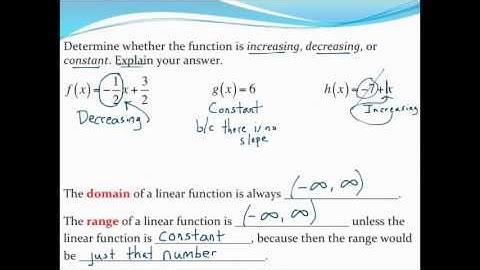 Determining if a linear function is increasing, descreasing, or constant (and domain/range)