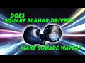 SQUARE PLANAR DRIVER makes Square Waves? Kinera Pandamon 2.0