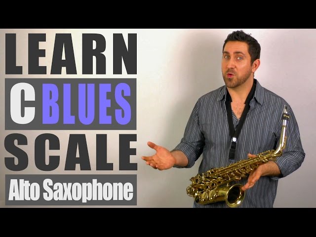 C Blues Scale - Alto Saxophone Lesson class=