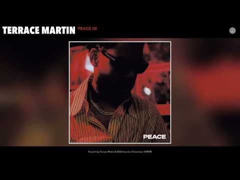 Terrace Martin - Peace In (Official Audio)