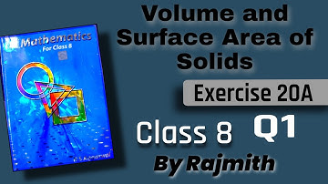 Volume and Surface Area of Solids Exercise 20A | Q1 | CBSE RS Aggarwal class 8 | Rajmith Study