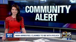 Man arrested for posing as officer, entering Gilbert apartments