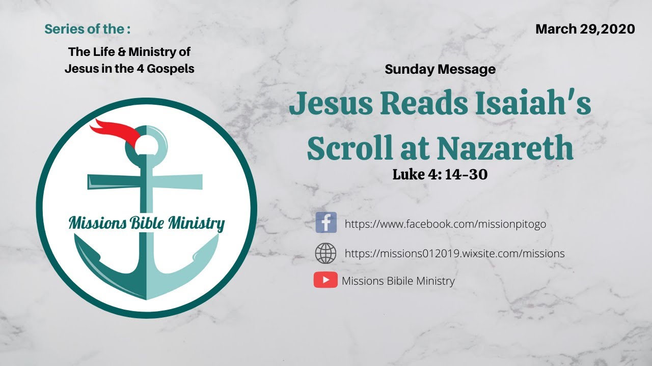 The Life & Ministry of Jesus in the 4 Gospels Luke 4 14 30, Jesus Reads ...