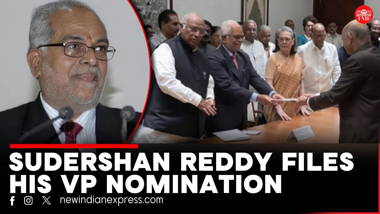 INDIA bloc's Vice-Presidential candidate B Sudershan Reddy files nomination