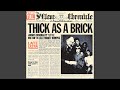 Video thumbnail for Thick as a Brick (Pt. 2) (1997 Remaster)