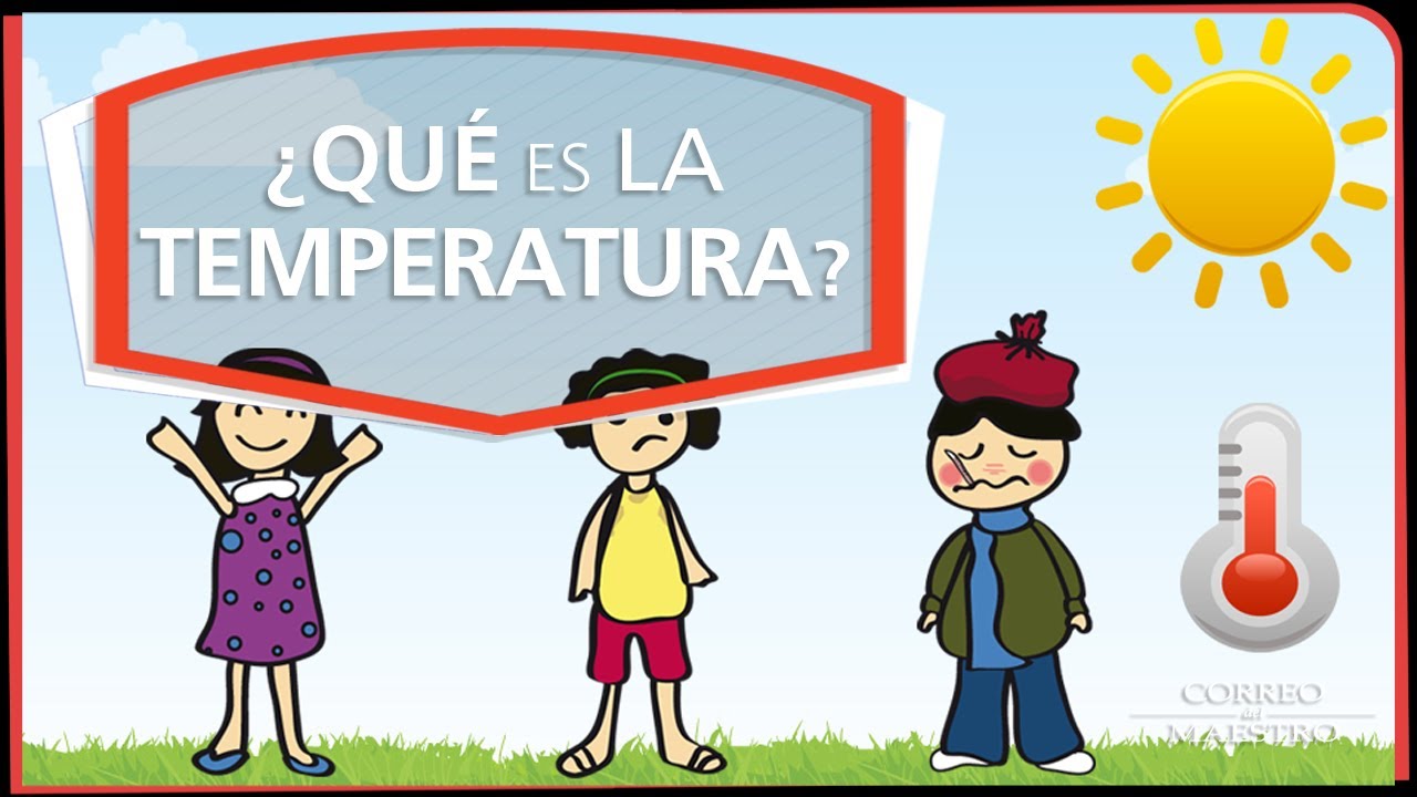 ¿Qué es la temperatura? - YouTube