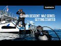 Garmin Descent Mk2 Series: Getting Started