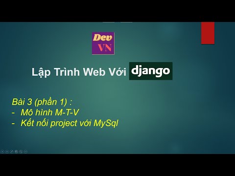 Video Django_Bài 3 (Phần 1)_Mô hình M-T-V, kết nối project... - YouTube