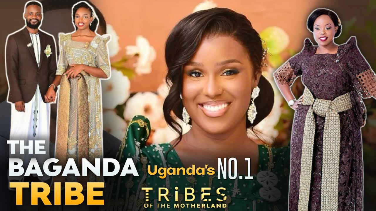 Discover The Baganda Tribe: Culture, History & Lifestyle || Around The Motherland