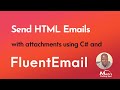 Send HTML Emails with Attachments using FluentEmail, C# and  NET 5