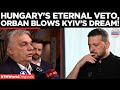 €1.5TN FOR KYIV EXPOSED: Orban Leaks EU's Secret Doc, Reveals Hidden Plan | World News