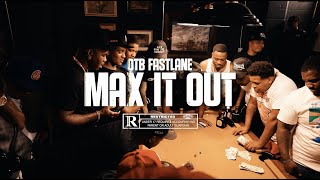 OTB Fastlane - MAX IT OUT [Official Video]