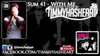 Sum 41 - With Me ACOUSTIC