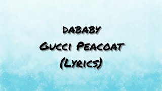 DaBaby - Gucci Peacoat (Lyric Video)