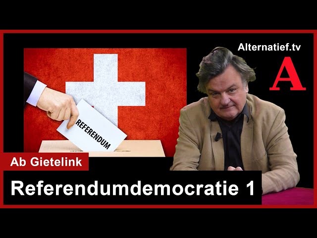 275 Zwitserland is een referendumdemocratie. Nederland een oligarchische meritocratie 1 Ab Gietelink