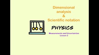 IB Physics: Dimensional Analysis & Scientific Notation