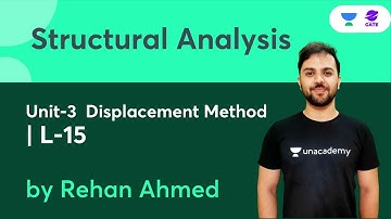 Structural Analysis  L:15 | Unit-3 Displacement Method | Planet GATE | CIVIL ENGINEERING