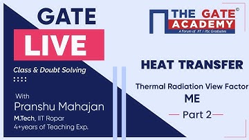 Thermal Radiation View Factor (Part-2) of Heat Transfer | GATE Live Lectures