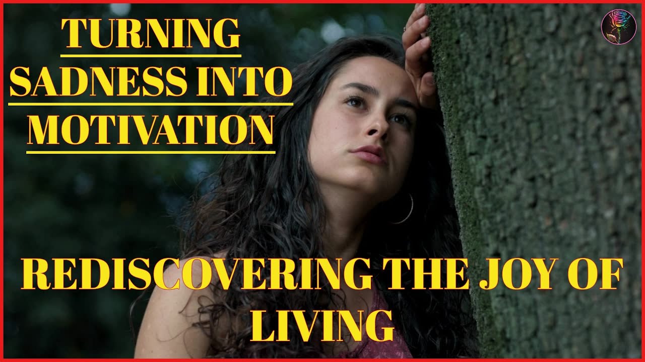 REDISCOVERING THE JOY OF LIVING PATH TO TRANSFORMATION #sad #sadness # ...