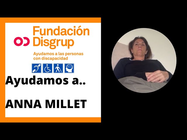 ⭕ En la Fundación Disgrup AYUDAMOS a Anna Millet.