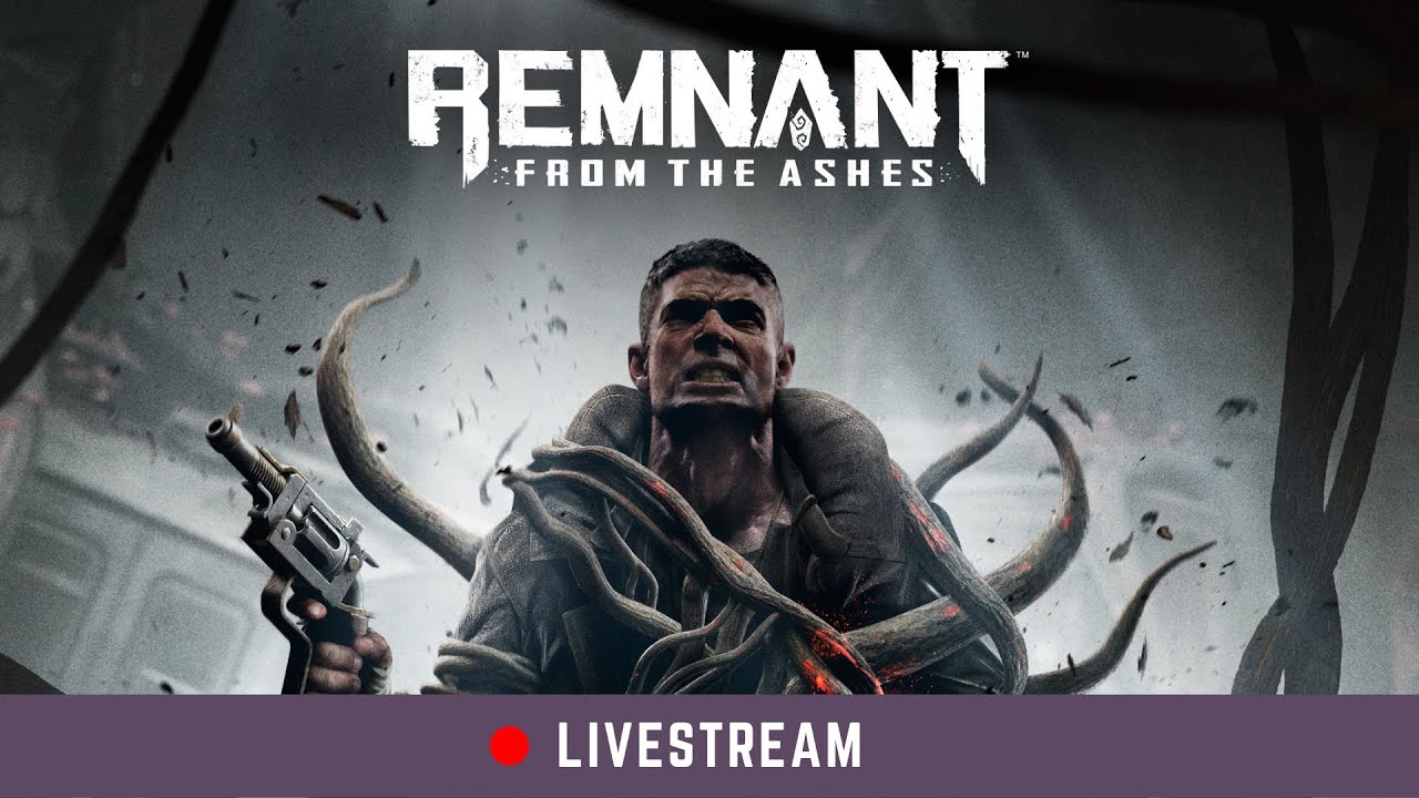 Remnant: From The Ashes Stream RPGaymer