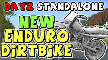 DayZ Standalone - New Vehicle: Enduro Dirtbike WIP Model - 0.59 Updates