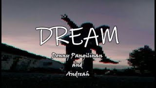 DREAM - DONNY PANGILINAN FT. ANDREAH (Lyrics) I Pill Music