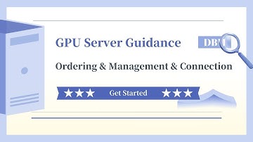 Beginner Guidance to GPU Servers: Ordering, Management & Connection