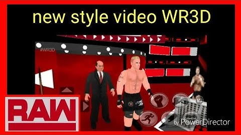 New style video WR3D mod and by Power Director: 2K20 style Raw and SDLIVE and NXT