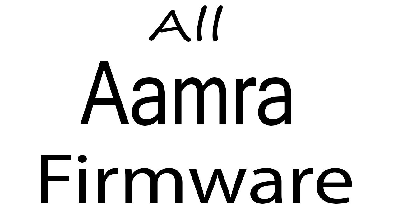 Download Aamra all Models Stock Rom Flash File & tools (Firmware) For Update Aamra Android Device