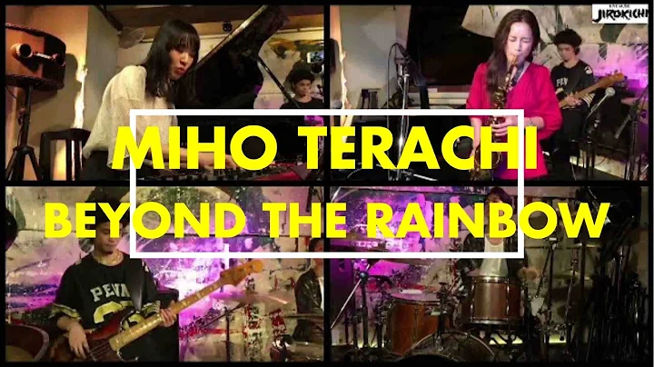 Beyond the Rainbow / Miho Terachi NEW SESSION 2021...