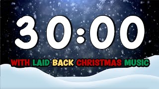 30 Minutes Timer with  Laid-Back Christmas Music | Christmas Sleep Music for Bedtime