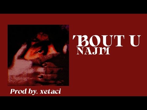 Najm - 'BOUT U (Compound Instrumental)