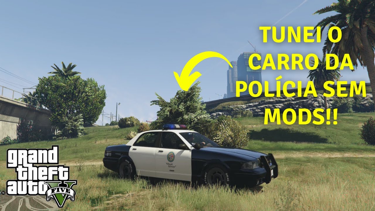 Como Tunar o Carro da POLÍCIA no GTA 5? Sem Mods!! 