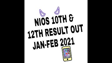 NIOS 10TH 12TH RESULT OUT OFFICIAL NEWS || SECONDARY AND AND SENIOR SECONDARY RESULT JAN-FEB 2021 ||
