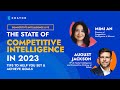 Ci live the state of competitive intelligence in 2023