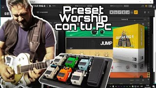 Preset worship con un programa de PC?
